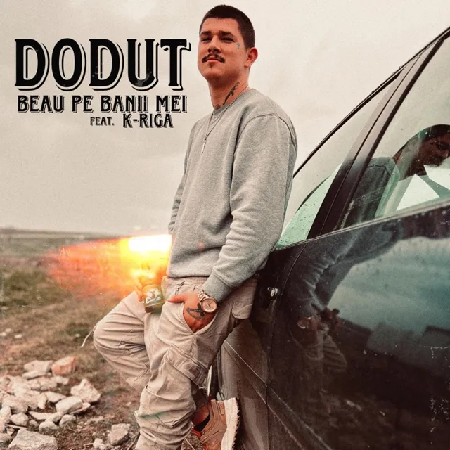 Coperta „Beau din banii mei” – Doduț feat. K-Riga